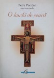 O lauda de seara - Petru Pecican - Carte