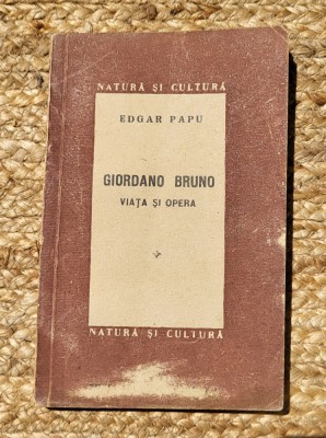 Edgar Papu -Giordano Bruno. Viata si opera, ed. princeps, 1947 foto