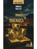 Moarte in Danemarca. Primul volum din seria Gabriel Praest/Amulya Malladi