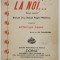 LA NOI ...MELODIE POPULARA , muzica de GH. PADUREANU , versuri de OCTAVIAN GOGA , INCEPUTUL SECOLULUI XX, PARTITURA