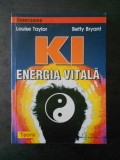 LOUISE TAYLOR, BETTY BRYANT - KI ENERGIA VITALA