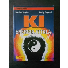 LOUISE TAYLOR, BETTY BRYANT - KI ENERGIA VITALA
