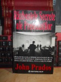 JOHN PRADOS - RAZBOAIELE SECRETE ALE PRESEDINTILOR *