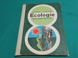 ECOLOGIE * MANUAL PENTRU CLASA A VIII-A * BOGDAN STUGREN / 1975 * 3 3 4