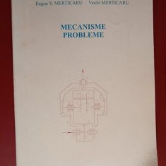 Mecanisme. Probleme- E.V.Merticaru, V.Merticaru