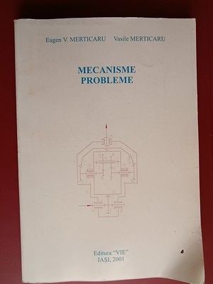 Mecanisme. Probleme- E.V.Merticaru, V.Merticaru foto