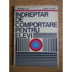 Brauner Ion - Indreptar de comportare pentru elevi