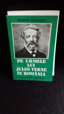 PE URMELE LUI JULES VERNE IN ROMANIA - SIMION SAVEANU foto