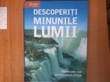 e0e Descoperiti minunile lumii - Ghidul celor mai spectaculoase peisaje