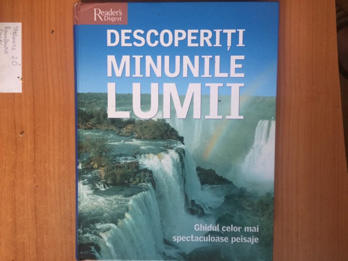 e0e Descoperiti minunile lumii - Ghidul celor mai spectaculoase peisaje