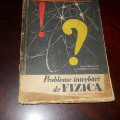 Probleme-intrebari de fizica pt invatamantul mediu–L.Radulescu,M. Ailincai,1965