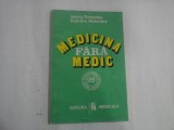 MEDICINA FARA MEDIC - ILEANA REBEDEA, DUMITRU REBEDEA