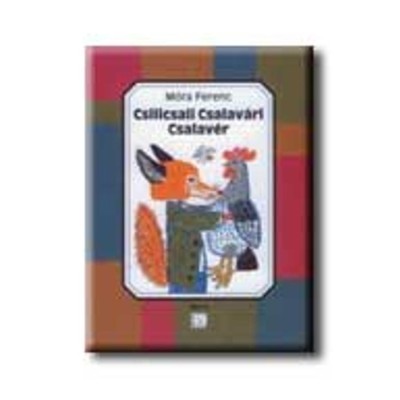 Csilicsali Csalav&amp;aacute;ri Csalav&amp;eacute;r - M&amp;oacute;ra Ferenc foto