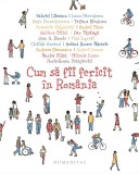 Cum sa fii fericit in Romania