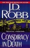 Conspiracy in Death - Roman politist thriller, carte din Seria In Death cu politista Eve Dallas