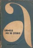 Urmele nu se sterg povestiri nuvele Editura Tineretului 1969 Proza Literatura clasica Carti vechi