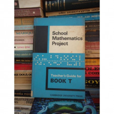 SCHOOL MATHEMATICS PROJECT , CAMBRIDGE UNIVERSITY PRESS , BOOK T , 1967 foto