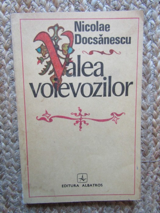 Valea Voievozilor - Nicolae Docsanescu