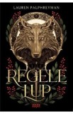 Regele Lup. Seria Regele Lup Vol.1 - Lauren Palphreyman