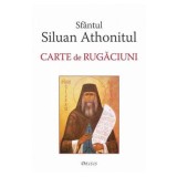Carte de rugaciuni - Sfantul Siluan Athonitul