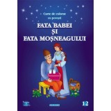 Fata babei și fata moșneagului - Paperback - Eurobookids