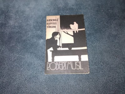 ROBERT MUSIL - RATACIRILE ELEVULUI TORLESS foto