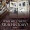 Who Will Write Our History?: Emanuel Ringelblum, the Warsaw Ghetto, and the Oyneg Shabes Archive