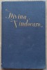 Divina Vindecare - E.G. White, Carte Veche, Bibliofilie, Hardcover, 382 Pagini
