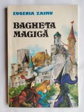 Bagheta magica, Eugenia Zaimu, ed. Junimea, 1985