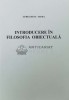 INTRODUCERE &Icirc;N FILOSOFIA OBIECTUALĂ - 2006 - Aurel Rusu-Duma ($O66)