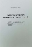 INTRODUCERE &Icirc;N FILOSOFIA OBIECTUALĂ - 2006 - Aurel Rusu-Duma ($O66)
