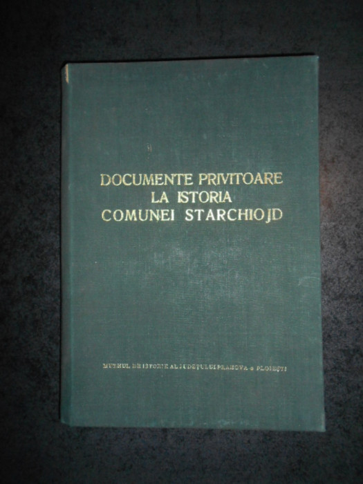 C. M. RIPEANU - DOCUMENTE PRIVITOARE LA ISTORIA COMUNEI STARCHIOJD