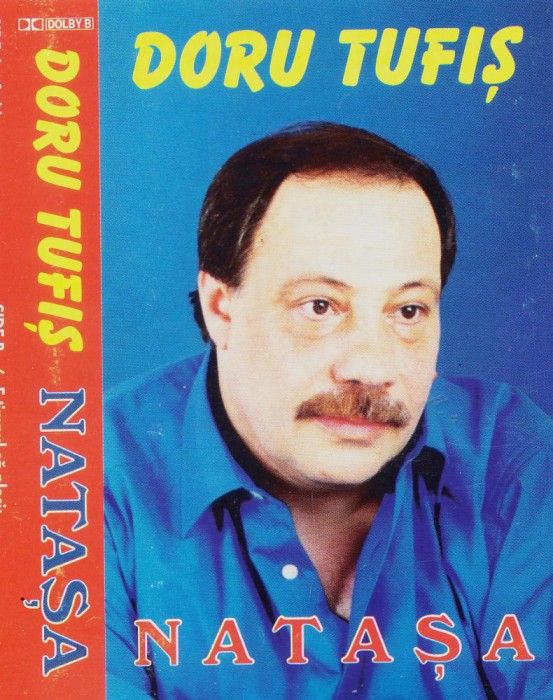 Caseta audio: Doru Tufis - Natasa ( originala, stare foarte buna )
