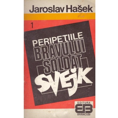 Jaroslav Hasek - Peripetiile bravului soldat Svejk in Razboiul Mondial. Vol. I+II - 134934 foto