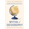 Myths of Geography - Paul Richardson