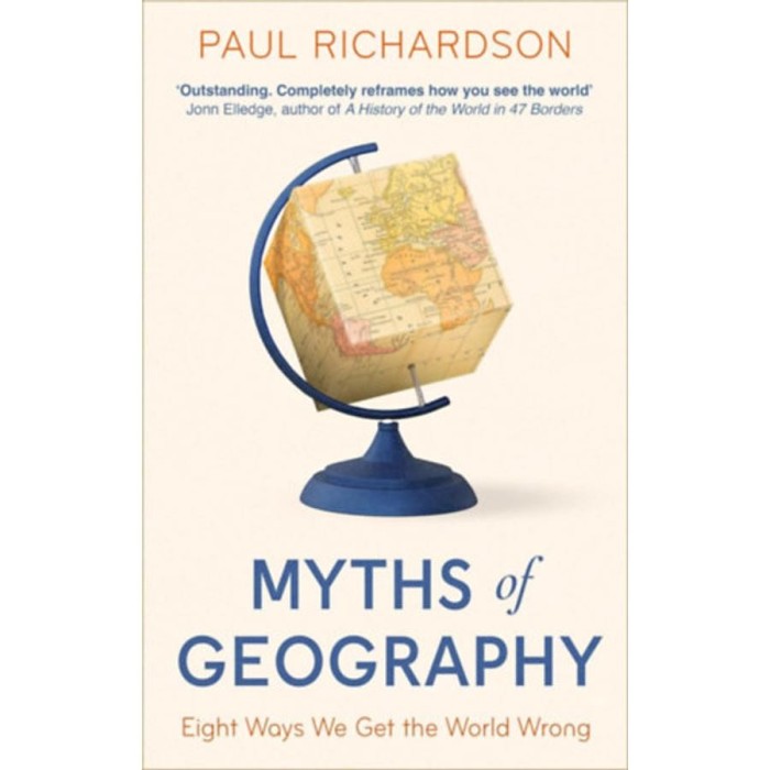 Myths of Geography - Paul Richardson