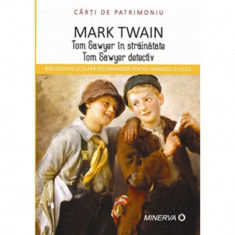 Tom sawyer in strainatate/Tom sawyer detectiv - Mark Twain foto