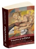 Trauma si sufletul - Donald Kalsched - Psihologie