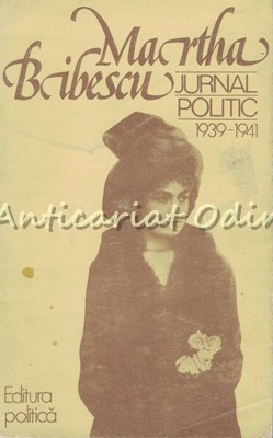 Jurnal Politic - Martha Bibescu - Ianuarie 1939-Ianuarie 1941