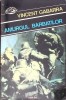 Amurgul Barbatilor - Vincent Gabarra, Nemira 1994, Carte Politista Romana, Paperback, 362 Pagini