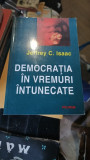 Democratia in Vremuri Intunecate - Jeffrey C.Isaac