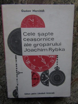 Cele Sapte Ceasornice Ale Groparului Joachim Rybka - Gustaw Morcinek foto
