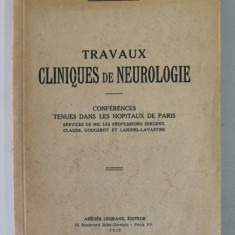 TRAVAUX CLINIQUES DE NEUROLOGIE par D. PAULIAN , 1937 , DEDICATIE *