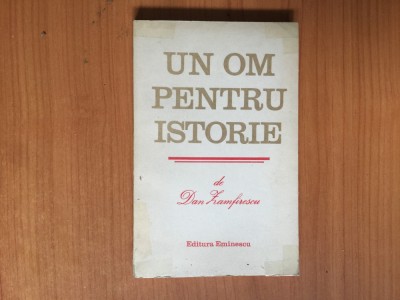 h3a Un om pentru istorie - Dan Zamfirescu foto