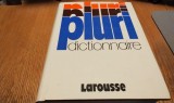 PLURI DICTIONNAIRE LAROUSSE Dictionnaire Encyclopedique de L`Enseignement - 1975, 1471 p. cu ilustratii, harti si planse color; lb. franceza