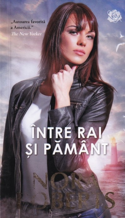 Nora Roberts - Intre rai si pamant