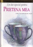 Pam Brown - Un dar special pentru prietena mea, ilustratii de Juliette Clarke, Helen Exley