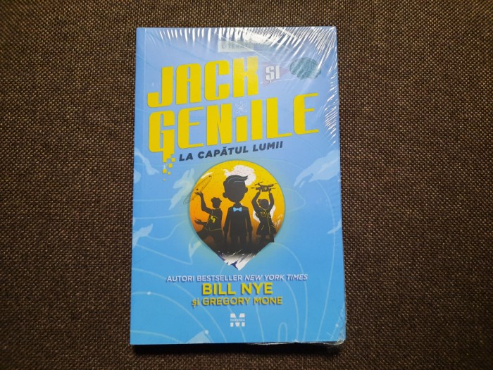 JACK SI GENIILE LA CAPATUL LUMII de BILL NYE si GREGORY MONE RF16/1