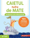 Caietul meu de mate (6-7 ani). 101 jocuri și activități pentru dezvoltarea competențelor matematice, Editura Paralela 45