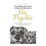 Everything You Need to Know to Become a Pet Psychic